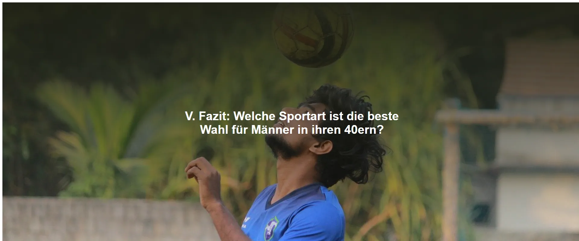 Welche Sportart ist die beste Wahl für Männer in ihren 40ern?